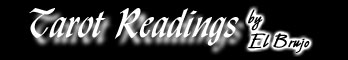 Have El Brujo Do a Personal Reading for You at Very Reasonable Rate.